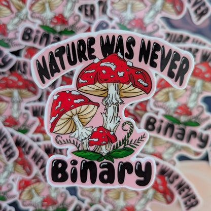 Nature was never binary mushroom sticker